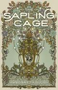 The Sapling Cage (Daughters of the Empty Throne #1) by Margaret Killjoy