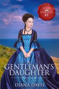A Gentleman's Daughter by Diana Davis