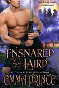 Ensnared by the Laird (Four Horsemen of the Highlands #1) by Emma Prince