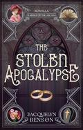 The Stolen Apocalypse (Raiders of the Arcana #0.5) by Jacquelyn Benson