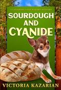 Sourdough and Cyanide: Laughing Loaf Bakery Mystery #4 (Laughing Loaf Bakery #4) by Victoria Kazarian