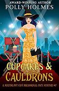 Cupcakes & Cauldrons (Melting Pot Cafe #7) by Polly Holmes