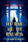 The Maid and the Mansion (The Maid and the Mansion #1) by Fiona Grace