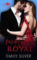 Reckless Royal by Emily Silver