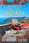 Murder on the Road by Adriana Licio