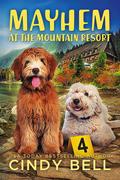 Mayhem at the Mountain Resort (Sage Gardens #16.5) by Cindy Bell