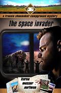 The Space Invader (Frannie Shoemaker Campground Mysteries #7) by Karen Musser Nortman