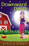 Downward Death by Stella Bixby