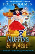 Muffins & Magic by Polly Holmes