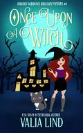 Once Upon a Witch by Valia Lind