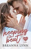 Keeping the Beat (Heart Beats #3) by Breanna Lynn
