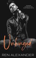 Unhinged (Unraveled Renegade #2) by Ren Alexander