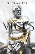 Vices: a deception of the gods novel by S. Frasher