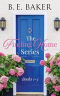 Finding Home Box Set 1-3 (Finding Home #1-3) by Bridget E. Baker