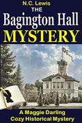 The Bagington Hall Mystery (Maggie Darling #1) by N.C. Lewis