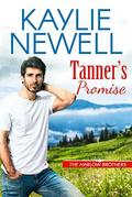 Tanner's Promise (The Harlow Brothers #1) by Kaylie Newell