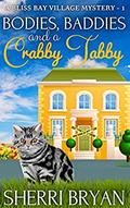Bodies, Baddies, and a Crabby Tabby by Sherri Bryan