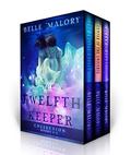 The Twelfth Keeper Boxed Set: Books 1-3 (Twelfth Keeper #1-3) by Belle Malory