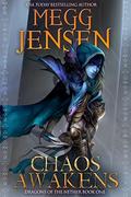 Chaos Awakens (Dragons of the Nether #1) by Megg Jensen