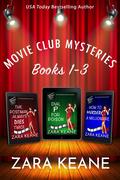 Movie Club Mysteries: Books 1-3: Dial P for Poison / The Postman Always Dies Twice / How to Murder a Millionaire (Movie Club Mysteries #1-3) by Zara Keane