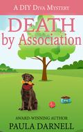 Death by Association: A DIY Diva Mystery (A DIY Diva Mystery #1) by Paula Darnell