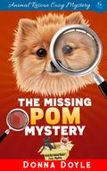 The Missing Pom Mystery by Donna Doyle