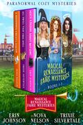 Magical Renaissance Faire Mysteries Books 1-3 (Magical Renaissance Faire #1-3) by Nova Nelson