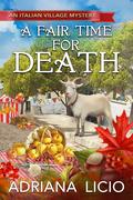 A Fair Time For Death by Adriana Licio
