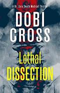 Lethal Dissection (Dr. Zora Smyth Medical Thriller #1) by Dobi Cross