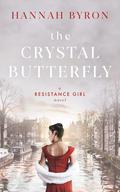 The Crystal Butterfly by Hannah Byron