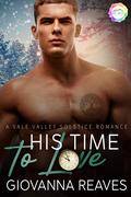 His Time to Love (Vale Valley Season 5 #15) by Giovanna Reaves
