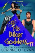 Not His Biker Goddess (Gods of Thunder MC #1) by Corinne O'Flynn