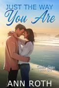 Just the Way You Are by Ann Roth
