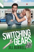 Switching Gears (Choosing Providence #2) by Jill Burrell