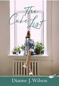 The Cake List by Dianne J. Wilson