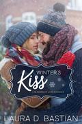 Winter's Kiss (Seasons of Love #2) by Laura D. Bastian