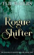 Rogue Shifter by Elie Waters