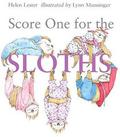Score One for the Sloths by Helen Lester