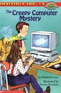 The Creepy Computer Mystery (Invisible Inc. #4) by Elizabeth Levy