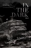 In the Dark: Volume 2 (In the Dark #2) by Jin Shisi Chai