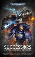 The Successors: A Space Marine Anthology (Warhammer 40,000 #1) by Graham McNeill
