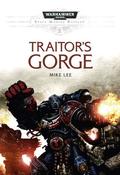 Traitor's Gorge (Space Marine Battles #1) by Mike Lee
