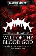 Will of the Blood God (The Red Path #2) by Chris Dows
