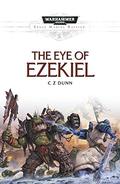 The Eye of Ezekiel (Space Marine Battles #21) by Christian Z. Dunn