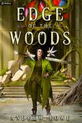 Edge of the Woods (The Lost Edge #1) by Andrew Rowe