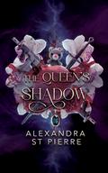The Queen's Shadow by Alexandra St. Pierre