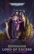 Lord of Excess (Renegades #1) by Rich McCormick