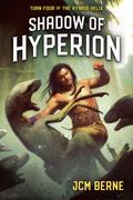 Shadow of Hyperion (Hybrid Helix #4) by J.C.M. Berne