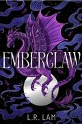 Emberclaw (Dragon Scales #2) by L.R. Lam