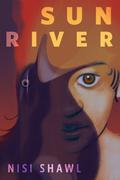 Sun River (Everfair #1) by Nisi Shawl